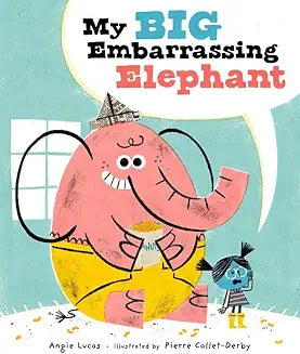 My Big Embarrassing Elephant