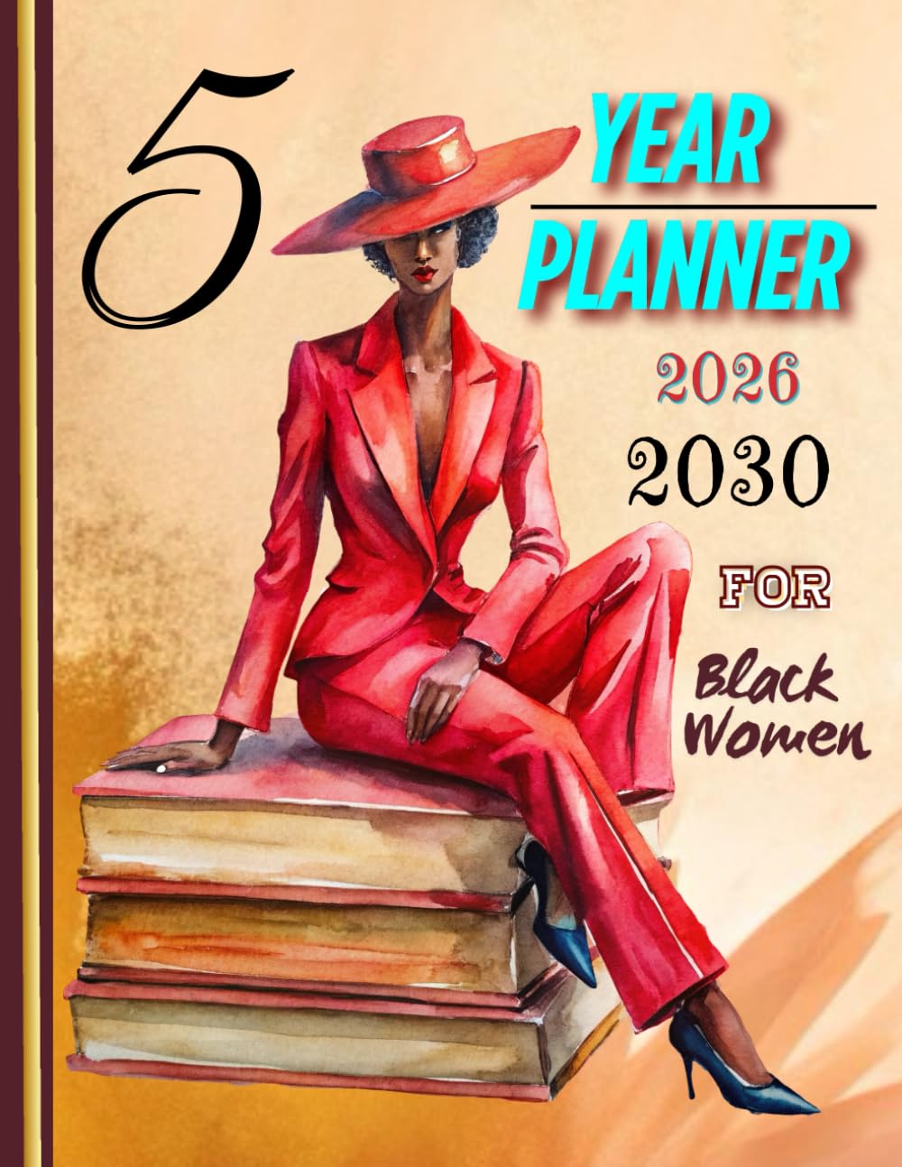 Black Women Planner 2026-2030 5-Year Monthly Organizer: Multi-Year Calendar Journal for African American Woman | Large-Sized 8.5x11 with Federal Holidays | Gift for Black Queen Girl to Writing