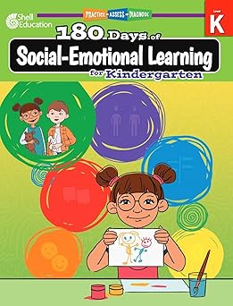 180 Days: Social-Emotional Learning for Kindergarten Practice Workbook