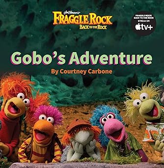 Gobo's Adventure (Fraggle Rock: Back to the Rock, 1) Paperback
