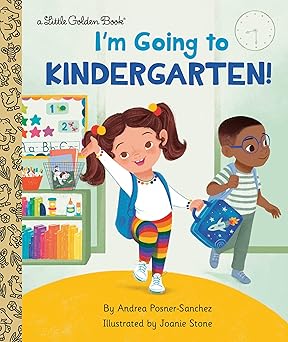 I'm Going to Kindergarten!: A Book for Soon-to-Be Kindergarteners