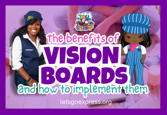 The Benefits of Vision Boards for Young Learners and How to Implement Them