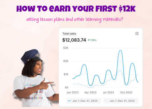 How to earn your first $12k selling lesson plans and other learning materials?
