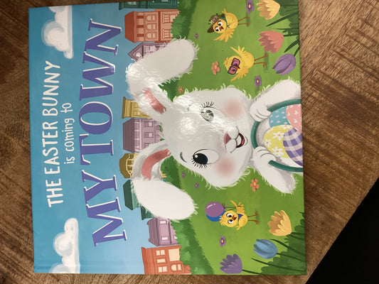 The Easter Bunny is Coming to My Town