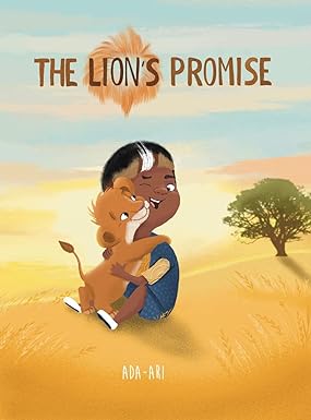 The Lion's Promise: A Zulu Story Hardcover