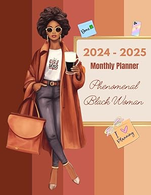 Phenomenal Black Woman 2024-2025 Monthly Planner