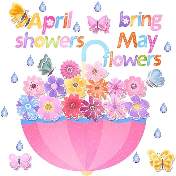 April Showers Bring May Flowers
