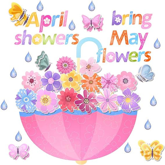 April Showers Bring May Flowers