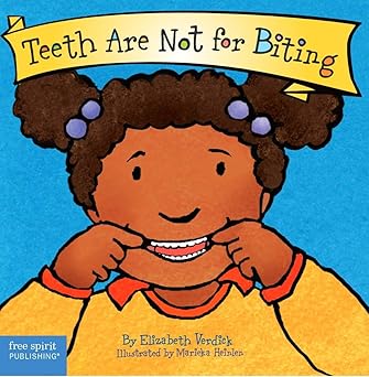 Teeth Are Not for Biting (Board Book)