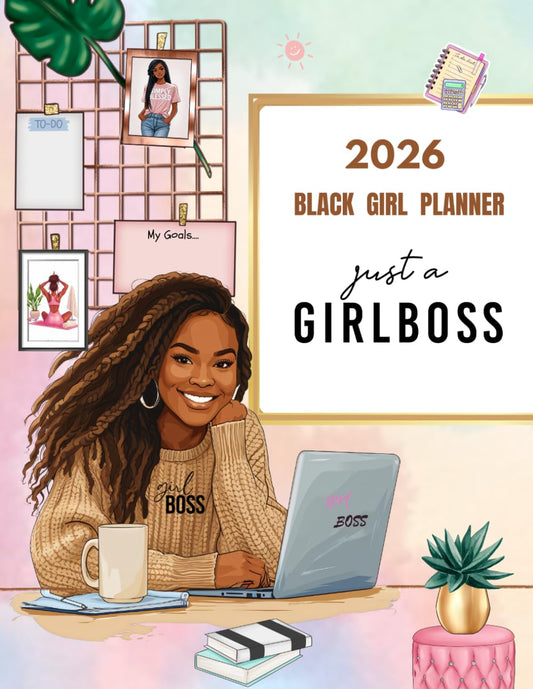 2026 Black Girl Planner: Just A Girl Boss