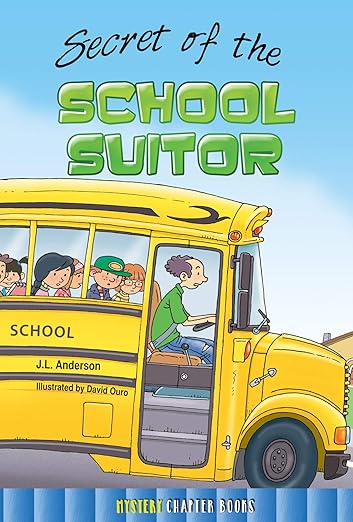 Secret of the School Suitor (Rourke's Mystery Chapter Books)
