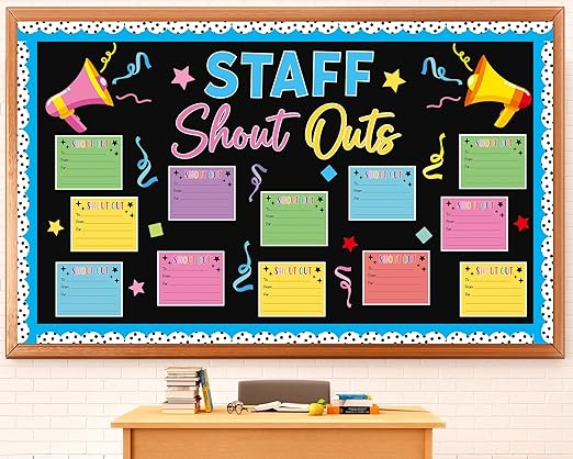 Staff Shout Outs Bulletin Board