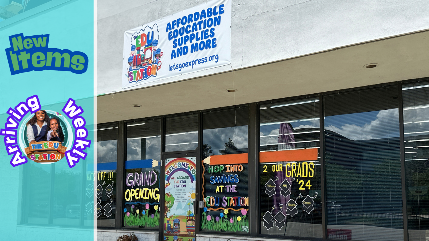 Outdoor look at the the EDU Station's storefront with a vertical banner displaying text that reads new items arriving weekly