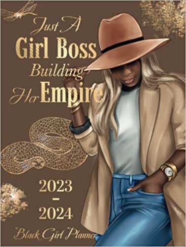 2023-2024 Black Girl Planner 'Just A Girl Boss Building Her Empire