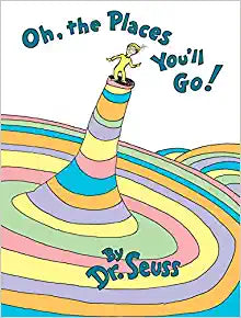 Oh The Places You’ll Go